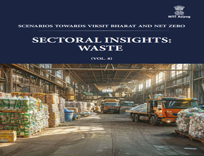 Scenarios Towards Viksit Bharat and Net Zero- Sectoral Insights Waste (Vol. 8)