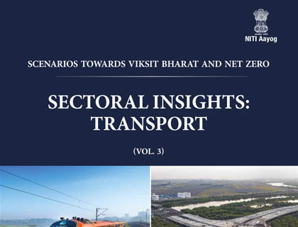 ⁠Scenarios towards Viksit Bharat and Net Zero - Sectoral Insights: Transport (Vol. 3)